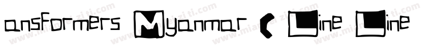 ansformers Myanmar ( Line Line ) Re字体转换